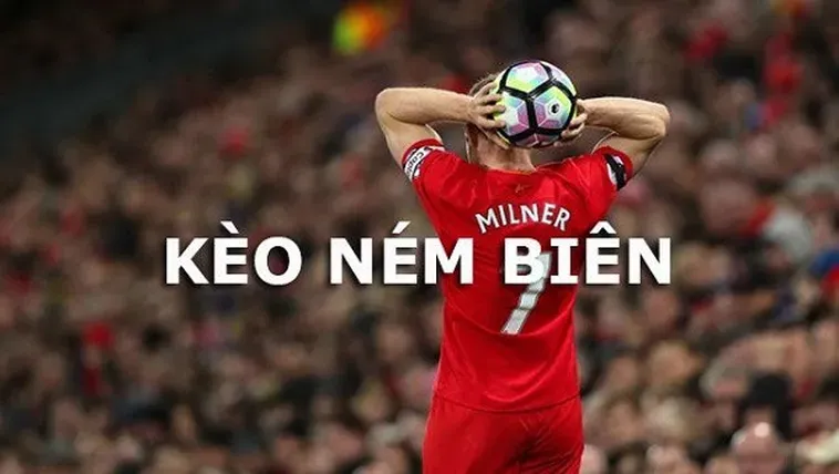 Tuyệt Chiêu Đặt Cược Kèo Ném Biên Bóng Đá Mang Lại Chiến Thắng Đỉnh Cao