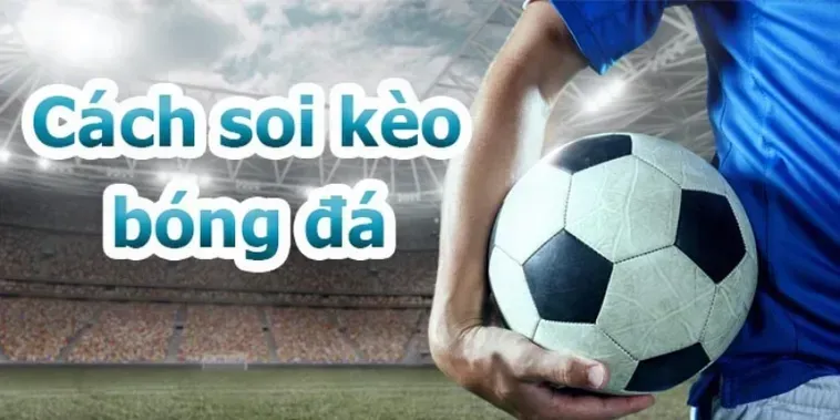 Kèo Tổng Bàn Thắng Của Đội Bí Quyết Chinh Phục Mọi Giải Đấu