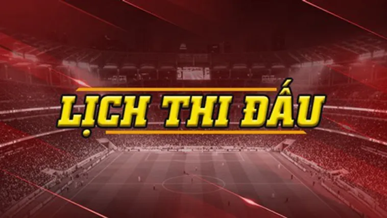 Lịch Thi Đấu Bóng Đá Hấp Dẫn Nhất Mùa Giải 2026 Cho Fan Túc Cầu
